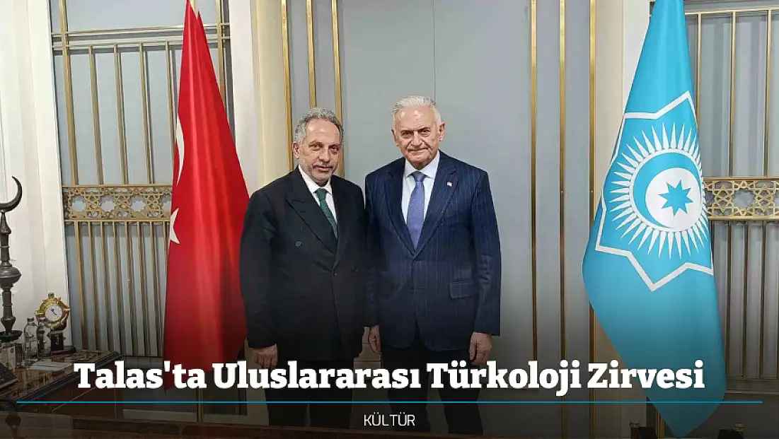 Talas'ta Uluslararası Türkoloji Zirvesi