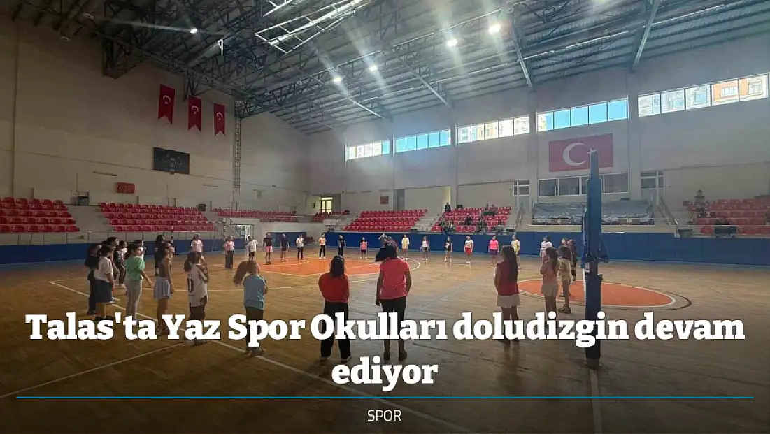 Talas'ta Yaz Spor Okulları doludizgin devam ediyor