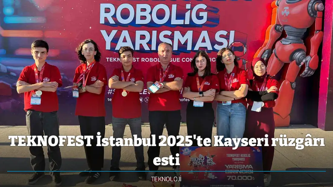 TEKNOFEST İstanbul 2025'te Kayseri rüzgârı esti