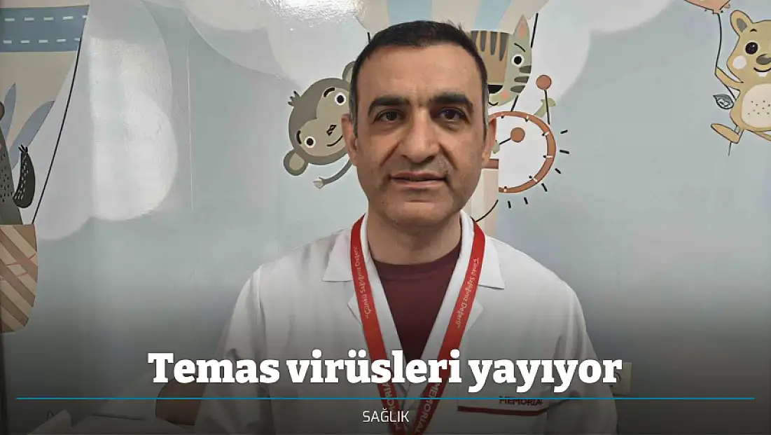 Temas virüsleri yayıyor