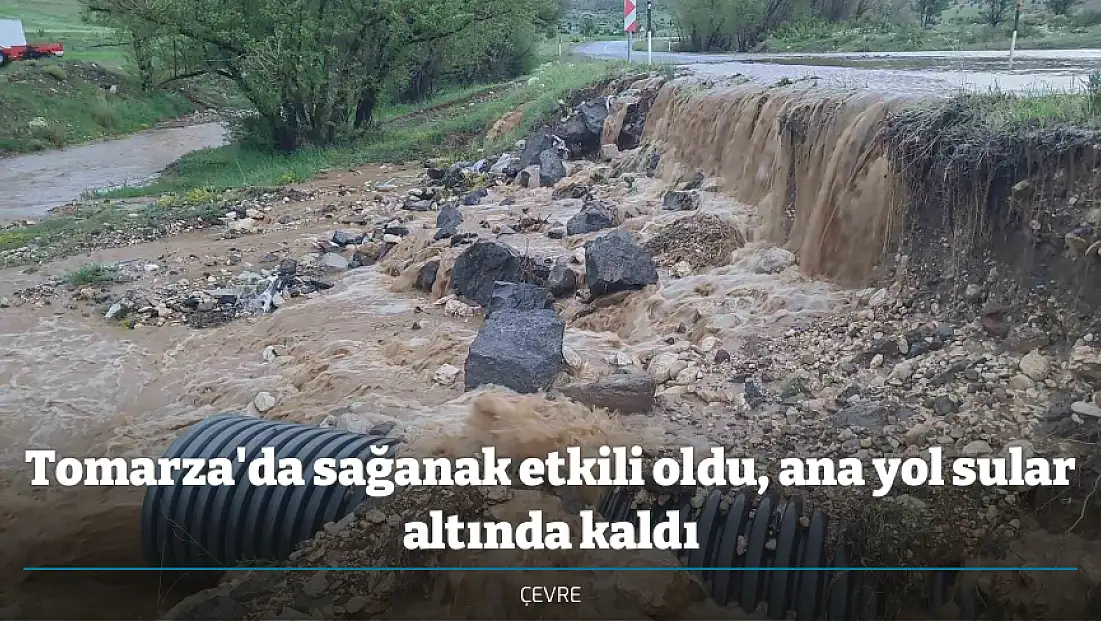 Tomarza'da sağanak etkili oldu, ana yol sular altında kaldı