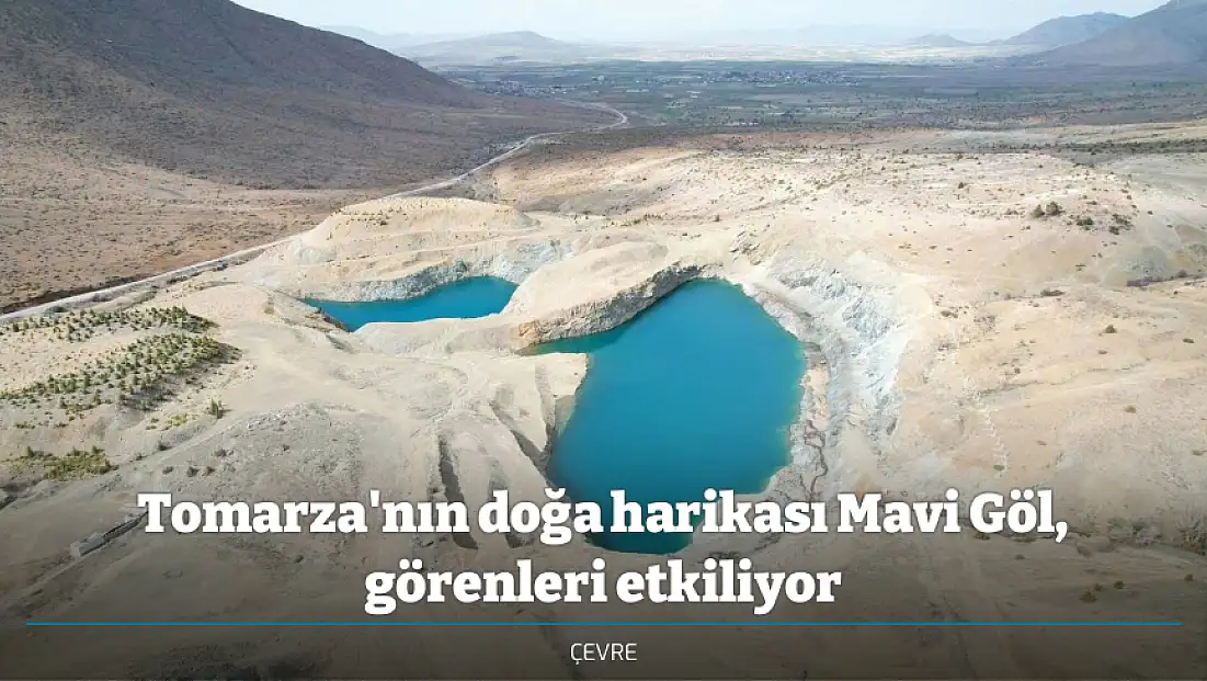 Tomarza'nın doğa harikası Mavi Göl, görenleri etkiliyor