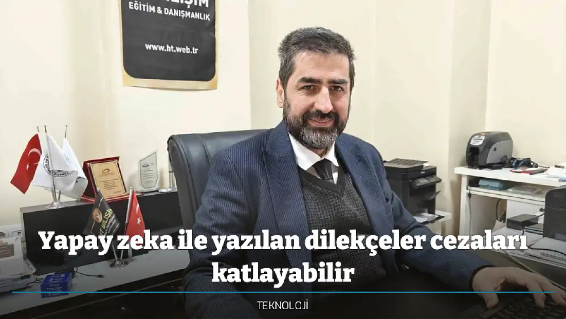 Yapay zeka ile yazılan dilekçeler cezaları katlayabilir