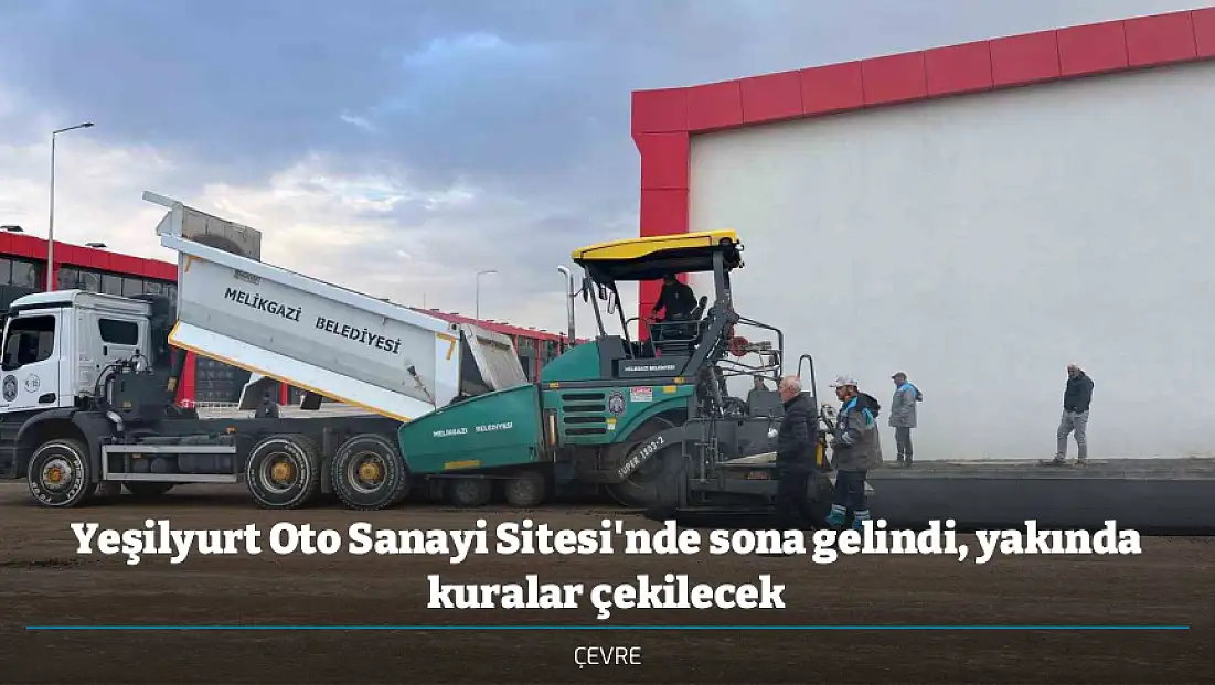 Yeşilyurt Oto Sanayi Sitesi'nde sona gelindi, yakında kuralar çekilecek