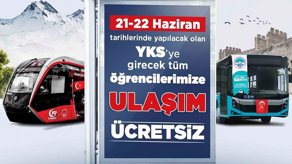 Başkan Büyükkılıç'tan YKS adaylarına 'ücretsiz ulaşım' müjdesi