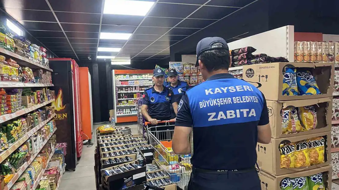 Kayseri Büyükşehir Zabıta'dan marketlere sıkı denetim