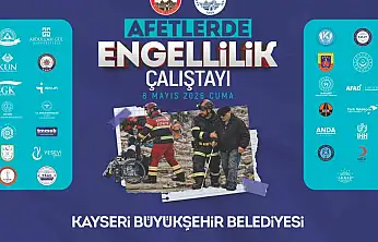 Büyükşehir ve valilik iş birliğinde afetlerde engellilik çalıştayı