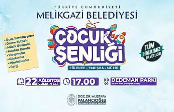 Melikgazi'de çocuk şenliği başlıyor