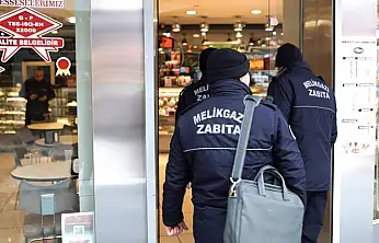 Melikgazi Zabıtası Ramazan ayı öncesi denetimlerini artırdı