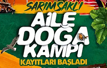 Sarımsaklı Aile Doğa Kampı başladı