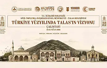 Talas, geleceğini ortak akılla şekillendiriyor