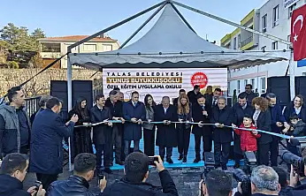 Talas'ta özel güne özel açılış