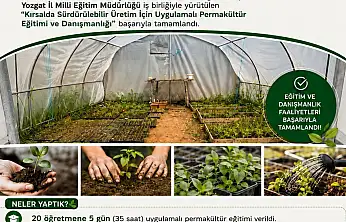 Yozgat'ta Uygulamalı Permakültür Eğitimi ve Danışmanlığı tamamlandı