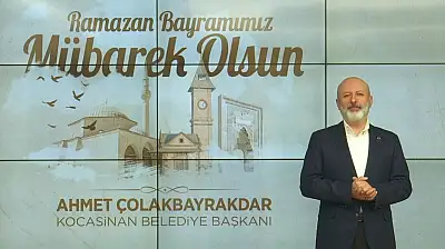 Başkan Çolakbayrakdar: 'Bayram, gönüllerin buluştuğu en güzel zamandır'