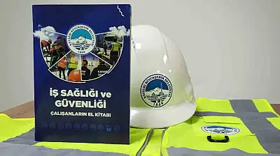 Büyükşehir'den çalışan güvenliğine güçlü katkı: 60 sayfalık iş sağlığı ve güvenliği el kitabı