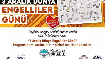 3 Aralık Dünya Engelliler Günü'ne özel program