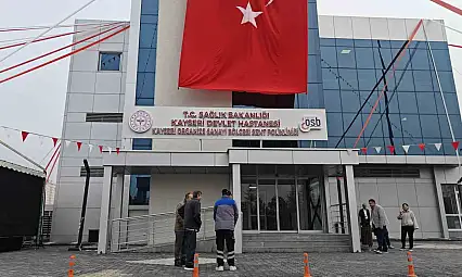 Kayseri OSB Sağlık Merkezi hizmete açıldı