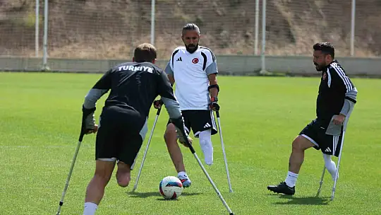 Ampute Futbol Milli Takım'da hedef yeniden dünya şampiyonluğu