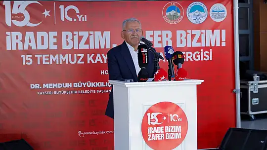 Başkan Büyükkılıç: 'Bu millet esareti kabul etmez, bayrağını yere düşürmez'