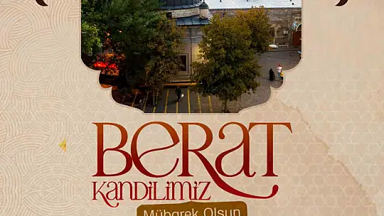 Başkan Büyükkılıç: 'Bu müstesna gecede işgal ve savaşların sona ermesini temenni ediyoruz'