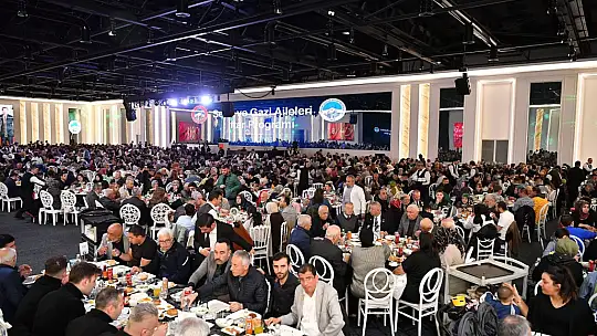 Başkan Büyükkılıç, iftar sofrasının bereketini şehit ve gazi aileleri ile birlikte yaşadı