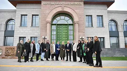 Başkan Büyükkılıç, kadınlarla Kayseri Mutfağı'nda buluştu