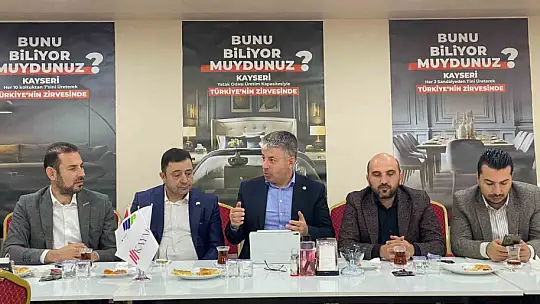Çopuroğlu: 'Mobilyanın anavatanı da başkenti de Kayseri'dir'