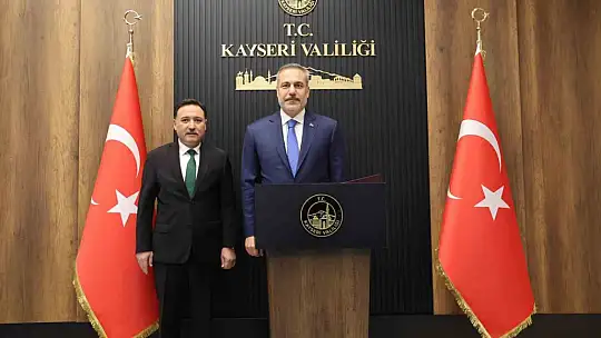 Dışişleri Bakanı Fidan Kayseri'de