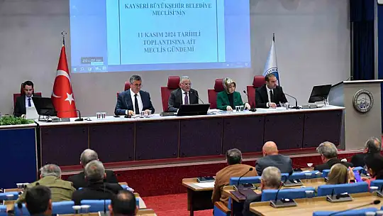 Kayseri Büyükşehir Belediye Meclisi'nde önemli kararlara imza atıldı