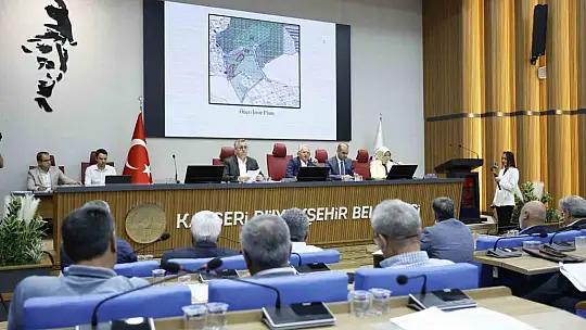Kayseri Büyükşehir Meclisi'nde Başkan Büyükkılıç imzasıyla önemli kararlar