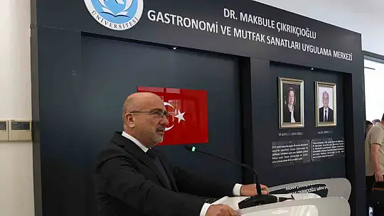 KAYÜ'de Dr. Makbule Çıkrıkçıoğlu Gastronomi ve Mutfak Sanatları Uygulama Merkezi'nin açılışı yapıldı