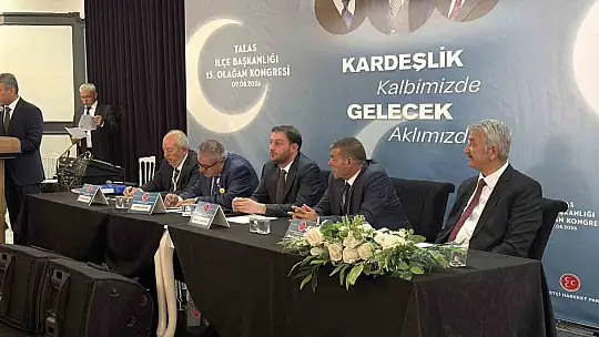 MHP Talas İlçe Başkanlığı'nda Kayhan Saraç güven tazeledi