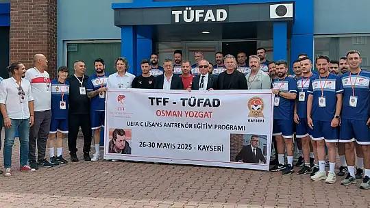 Osman Yozgat UEFA C Lisans Antrenör Eğitim Programı Kayseri'de başladı