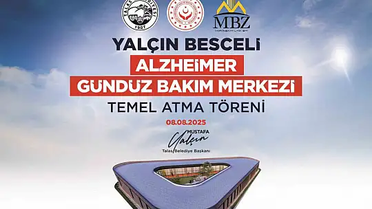 Talas'ta Alzheimer Merkezi'nin temeli atılıyor