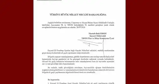 Baki Ersoy, Kayaltı Mahallesi'nin alt geçit talebini TBMM gündemine taşıdı