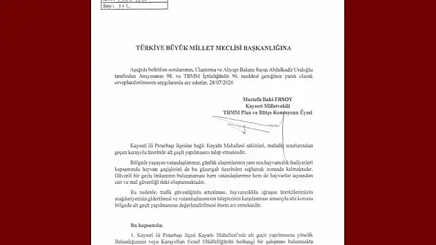 Baki Ersoy, Kayaltı Mahallesi'nin alt geçit talebini TBMM gündemine taşıdı