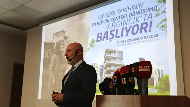 Başkan Çolakbayrakdar 'Argıncık şehrin geleceğini şekillendirecek, Kayseri tarihinin en büyük dönüşüm kararıdır'