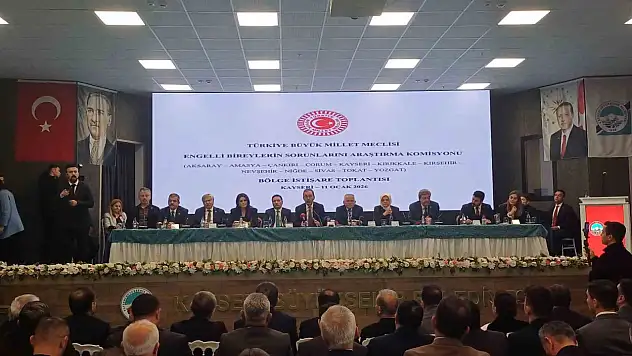 Kayseri'de TBMM Engelli Bireylerin Sorunlarını Araştırma Komisyonu toplandı
