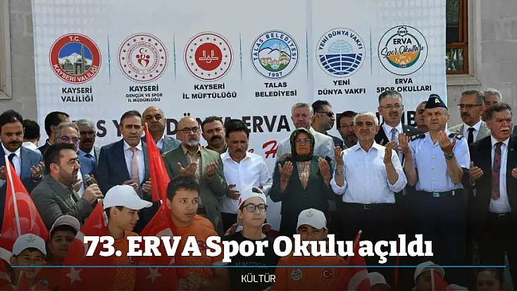 73. ERVA Spor Okulu açıldı