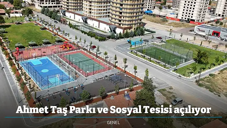 Ahmet Taş Parkı ve Sosyal Tesisi açılıyor