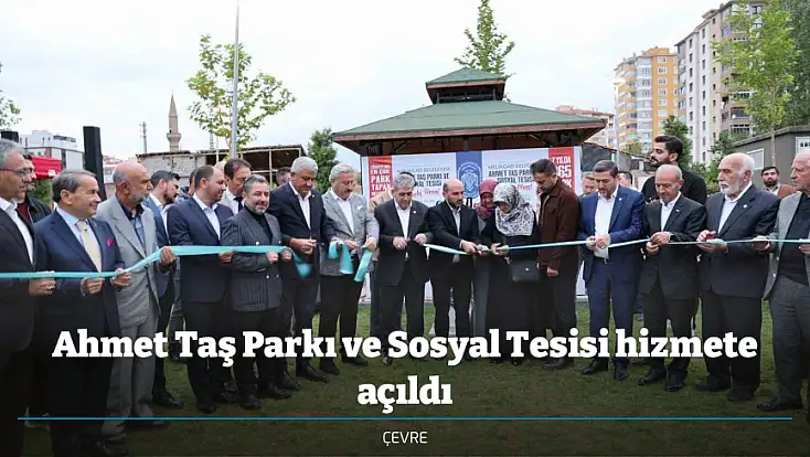 Ahmet Taş Parkı ve Sosyal Tesisi hizmete açıldı