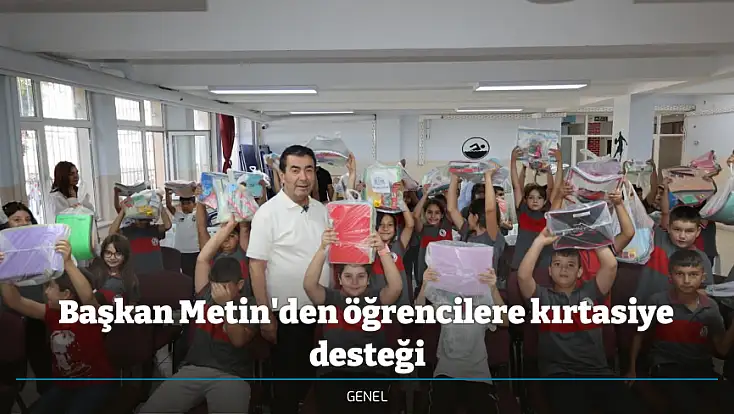 Başkan Metin'den öğrencilere kırtasiye desteği