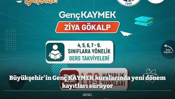 Büyükşehir'in Genç KAYMEK kurslarında yeni dönem kayıtları sürüyor