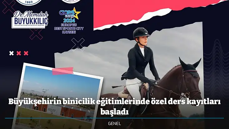 Büyükşehirin binicilik eğitimlerinde özel ders kayıtları başladı