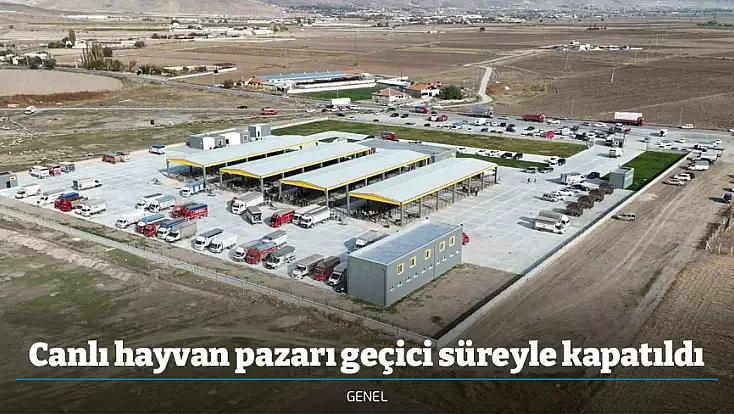 Canlı hayvan pazarı geçici süreyle kapatıldı
