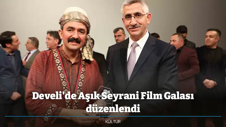 Develi'de Aşık Seyrani Film Galası düzenlendi