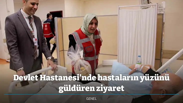 Devlet Hastanesi'nde hastaların yüzünü güldüren ziyaret