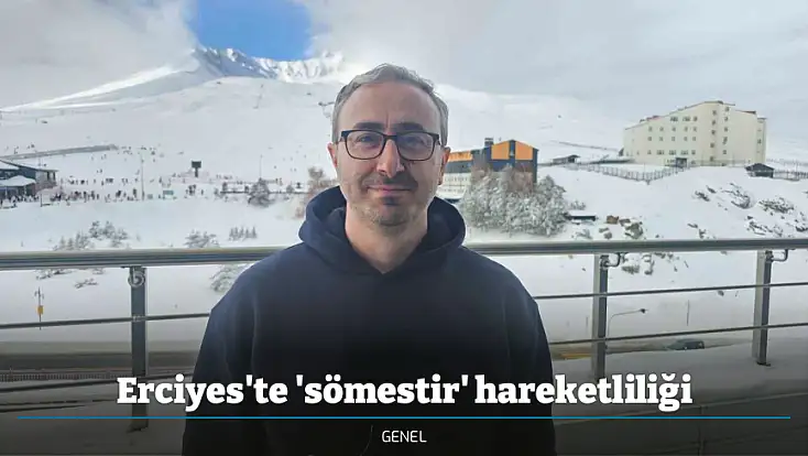 Erciyes'te 'sömestir' hareketliliği