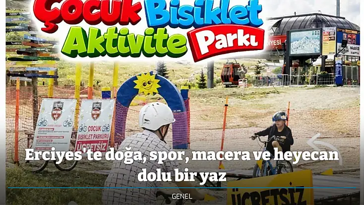 Erciyes'te doğa, spor, macera ve heyecan dolu bir yaz