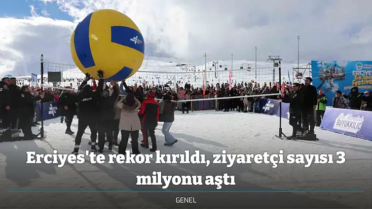 Erciyes'te rekor kırıldı, ziyaretçi sayısı 3 milyonu aştı